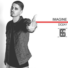 Dozay - Imagine *NEW JAM*