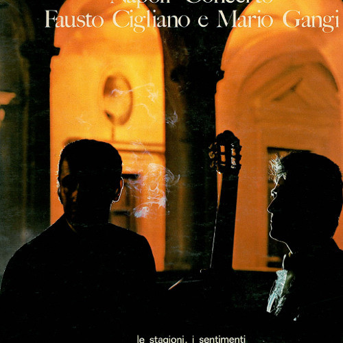 02 Fausto Cigliano e Mario Gangi - Dicitencello vuje