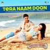 Tera Naam Doon (Full Audio Song) | Its Entertainment (2014) | Atif Aslam