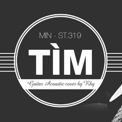 Min - Tìm [Lost] - Rhy Acoustic Cover