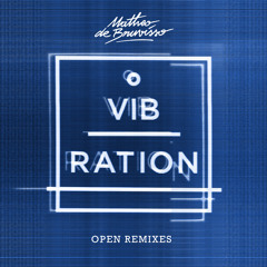 Matheo de Bruvisso - Vib-Ration (BLΛCK NOIZE Remix)