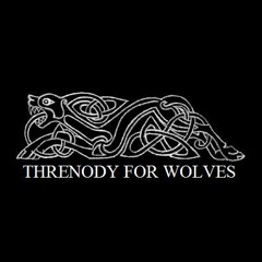 Threnody for Wolves