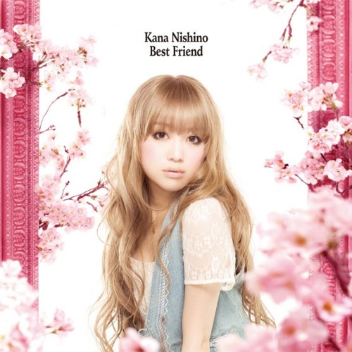 Best Friend 西野カナ Kana Nishino By Sakura Izanami Best Friend 西野カナ Kana Nishino By Sakura Izanami