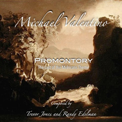 Promontory (The Last Of The Mohicans Theme)