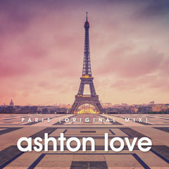 Ashton Love - Paris (Original Mix)