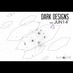 Dark Designs 06 Jun 14'