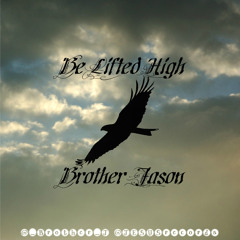 Be Lifted High #Remix