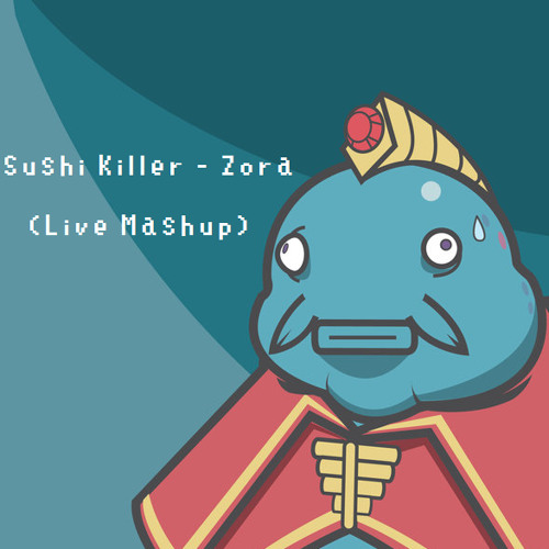 Sushi Killer - Zora (Live Mashup)