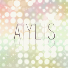 Aiylis - Won't Go Back