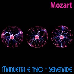 Manuetto E Trio - Serenade