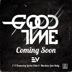 E-V -- GoodTime (Remix)