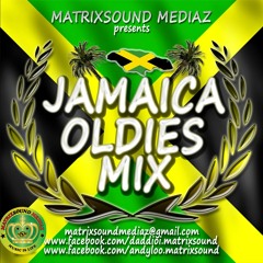 MatrixSound MIX (Jamaica Oldies Mix) Vol 1