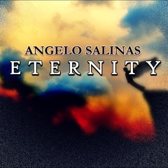 Angelo Salinas - Eternity {FREE DOWNLOAD}