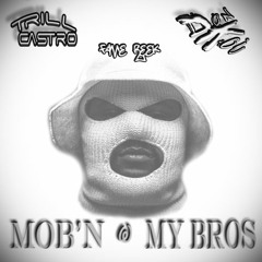 MOB'n Wit My Bros - Don Kou Ft. Trill Castro & Fame Reek