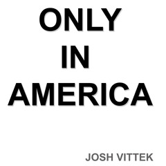 Only In America