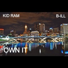 OWN IT - FT. B-ILL