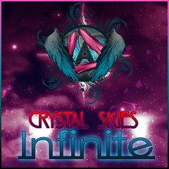 Crystal Skies - Infinite [Feat. Abigail] (Acewing Remix)
