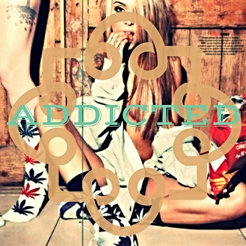 Addicted