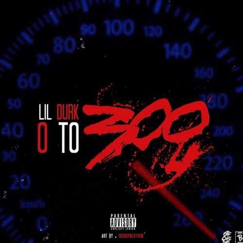 Lil Durk - 0 To 300