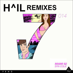Syn Cole - Miami 82 (H^IL Remix)