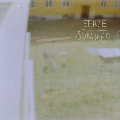 Eerie Summer - Yr Too Cool