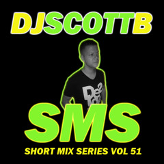 DJ Scott B presents SMS Vol 51 (Ramadan Vacation Mix)