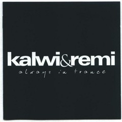 Keep ( Kalwi&Remi Remix )