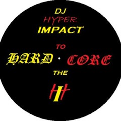 DJ Hyper Impact- Uptempo Hardcore Mix