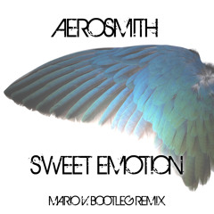 Aerosmith - Sweet Emotions (Mario V. Bootleg Remix)
