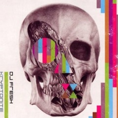 DJ Fresh - Chacruna