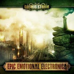 Dreams Of A Riven Sky (Gothic Storm - "Epic Emotional Electronica")