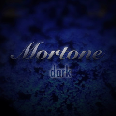 Mortone - Dark