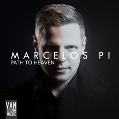 Marcelos Pi - Path to Heaven (Original Mix)[OUT NOW]