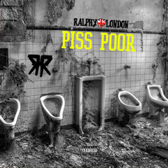 PISS POOR
