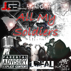 All My SoIdiers By JG3 Ft Highcliff produced by JG3