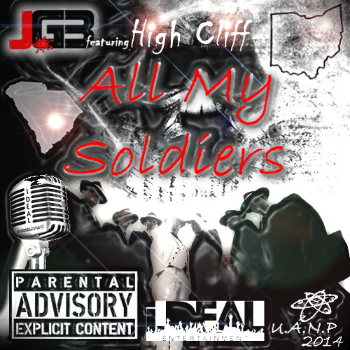 All My SoIdiers By JG3 Ft Highcliff produced by JG3