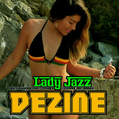 DEZINE - Lady Jazz [2014]