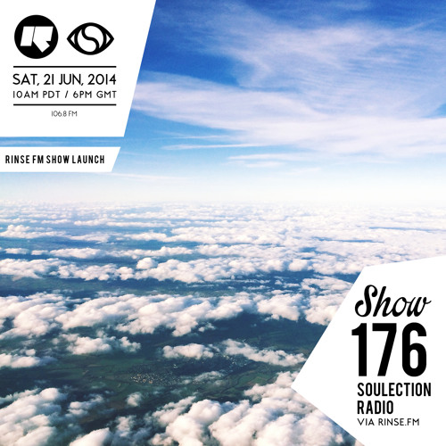 Soulection Radio Show #176 (RINSE FM Launch)