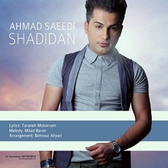 Ahmad Saeeidi - Shadidan