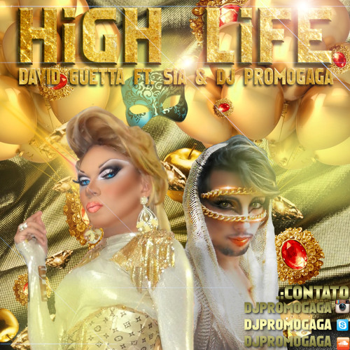 Stream David Guetta Ft. Sia & Rihanna - High life (La Promo Tribaluxe  Version) (Homenage To Cleo Balystar) by Dj La Promo | Listen online for  free on SoundCloud