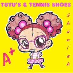 Tutu's & Tennis Shoes - Single - Shaniah