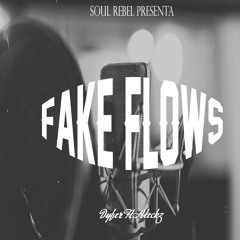 Fake Flows Ft Dyfer