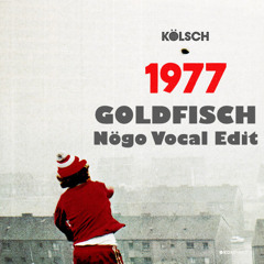 Kölsch - Goldfisch (Nögo Vocal Edit)