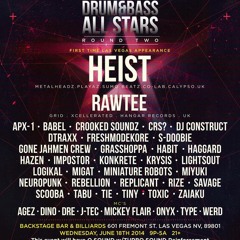 Heist at D&B All Stars, Las Vegas June 18th 2014