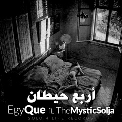 Arba3 7etan Ft. The Mystic Solja