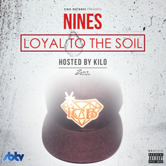 Nines - Loyal To The Soil - 10 Lick Shots ft. Fatz, J-Man & Youngs Teflon