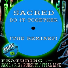 Sacred,Do It Together (D.I.B. Dub London Massive Remix)