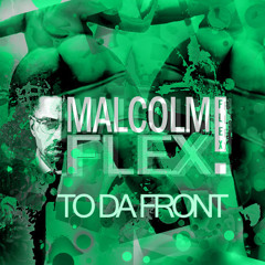 To Da Front by MALCOLM FLEX / Trap Sounds Exclusive