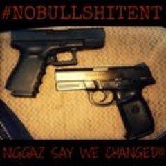 NIggas Say We Changed Ft Holla, Shellz &JStreet_Gotti