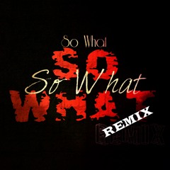Woogie - So What Remix Ft. Skypp & AmaniTreNiner